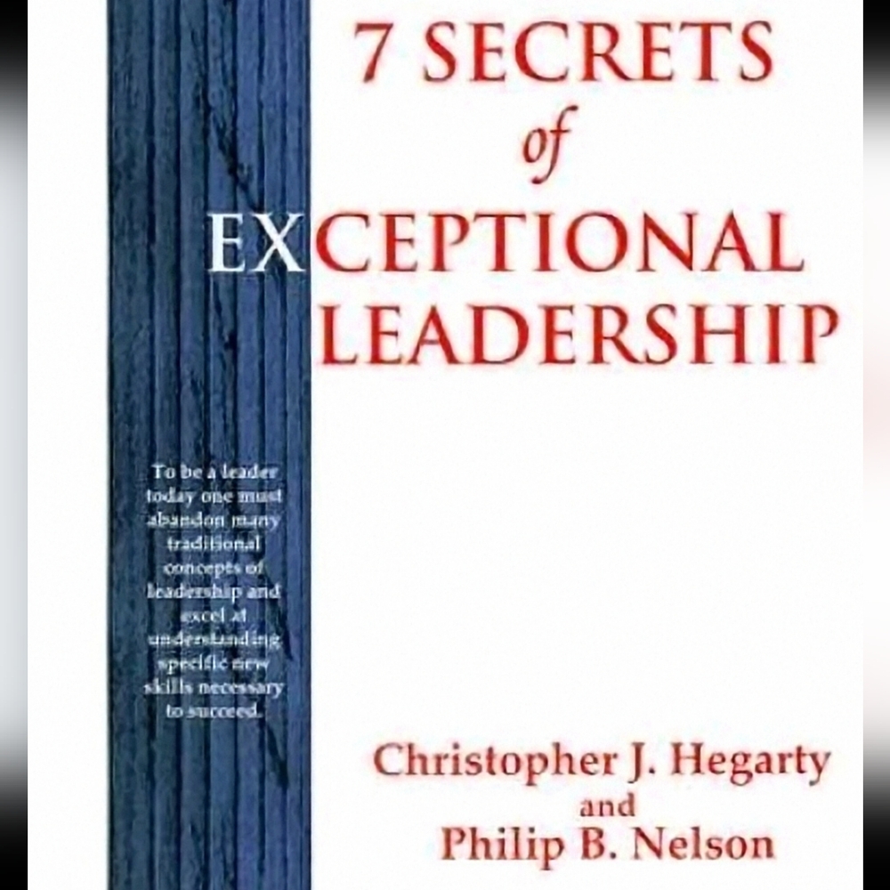 7 Secrets of Exceptional Leadership Book